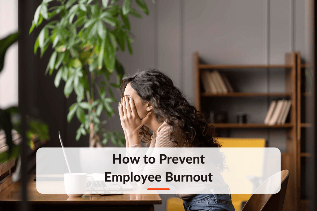 How to Prevent Employee Burnout