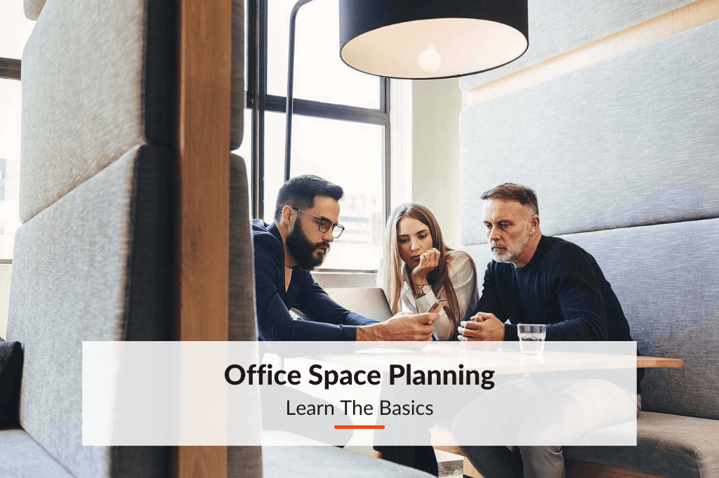 Office Space Planning: Learn The Basics