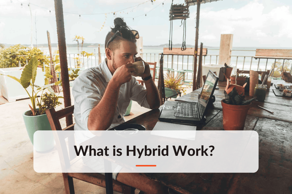  What is hybrid work?