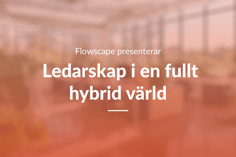 Ledarskap i en fullt hybrid värld
