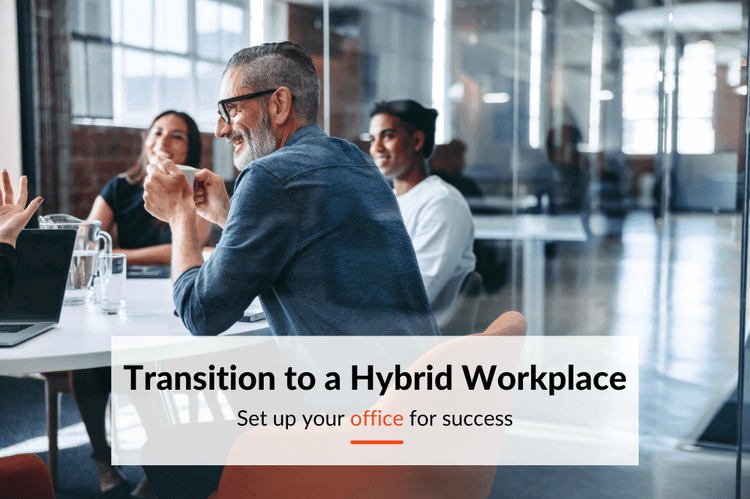 A guide to transitioning to the Hybrid workplace