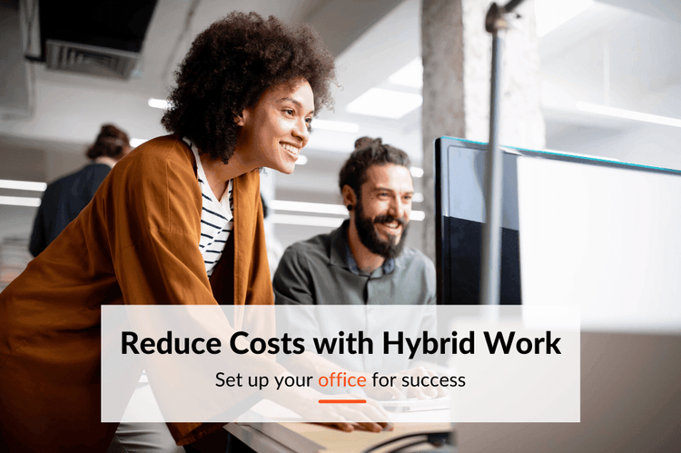 How adopting the Hybrid workplace model reduces costs 