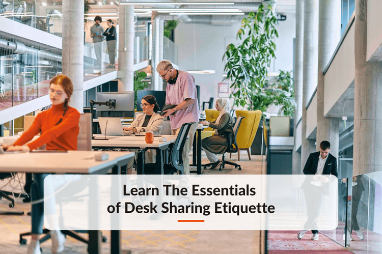 Learn The Essentials of Desk Sharing Etiquette 