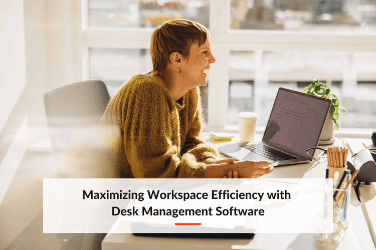 Maximizing Workspace Efficiency with Desk Management Software