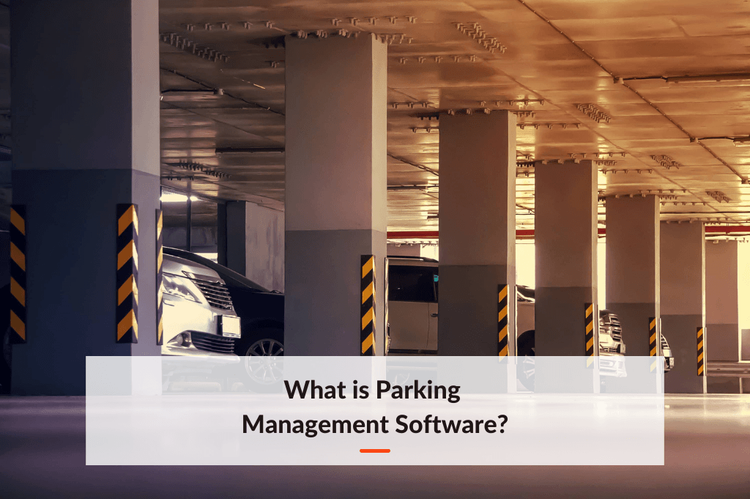 What is Parking Management Software?