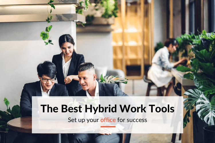 The Best Hybrid Work Tools for Offices