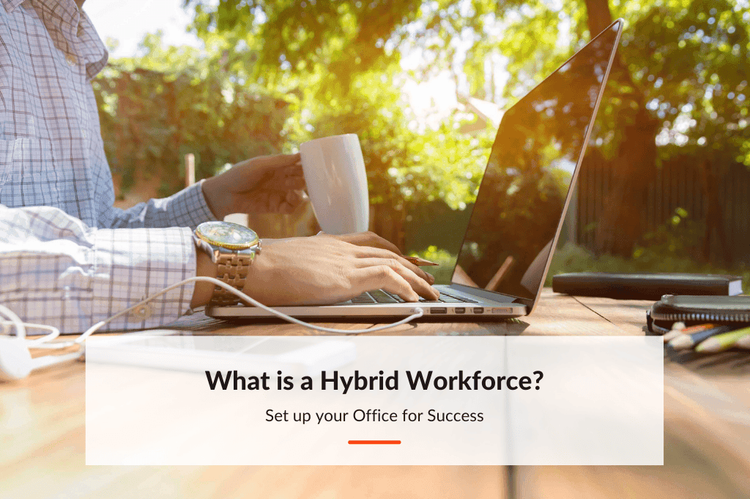 What is a Hybrid Workforce?