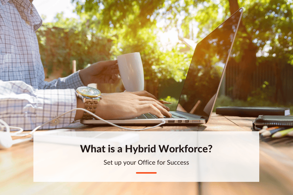 What is a Hybrid Workforce?